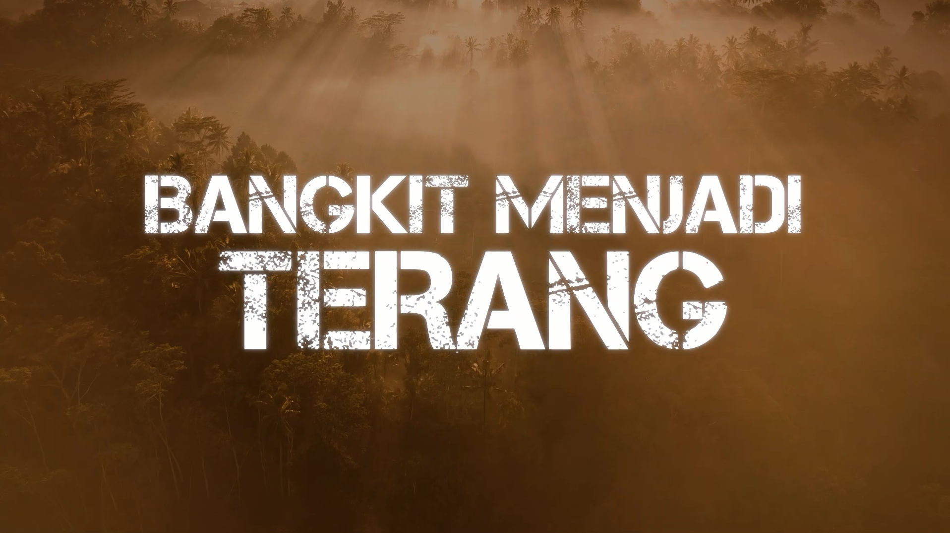 BANGKIT MENJADI TERANG